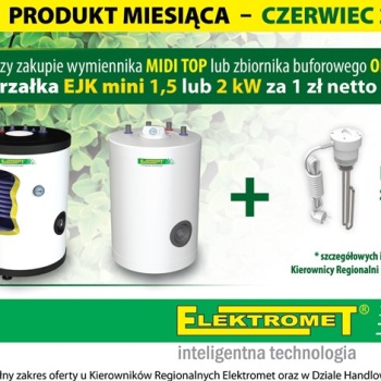 Elektromet akcja Produkt Miesiąca - Czerwiec 2024