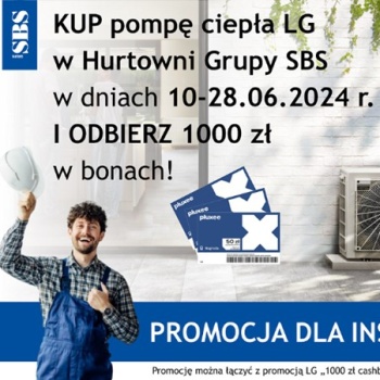 LG - promocja pomp ciepła od 10 do 28 czerwca 2024 r.